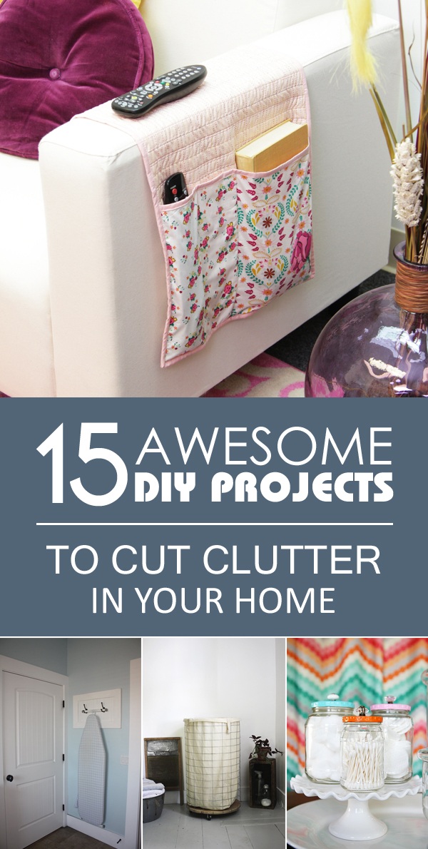 15 Awesome DIY Projects To Cut Clutter in Your Home